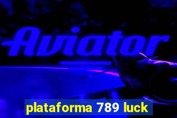 plataforma 789 luck